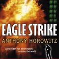 Cover Art for 9780744590579, Eagle Strike by Anthony Horowitz