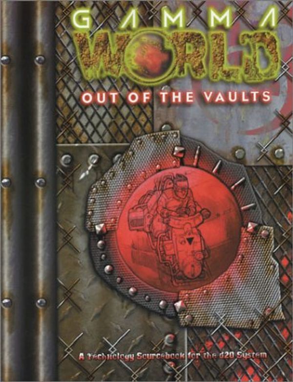 Cover Art for 9781588460226, Gamma World: Out of the Vaults (Gamma World d20 3.5 Roleplaying) by James Maliszewski, John R. Snead