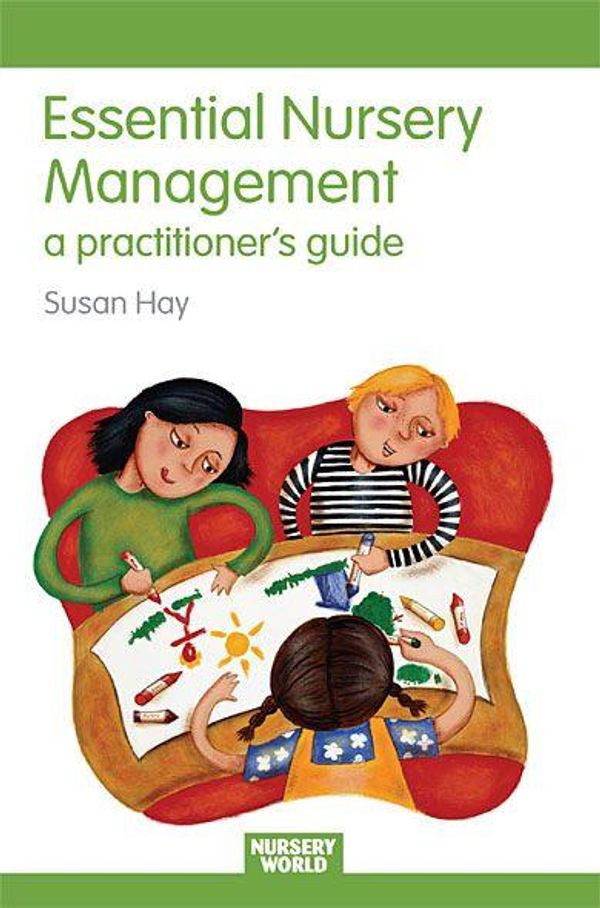 Cover Art for 9781134085507, Essential Nursery Management by Susan Hay