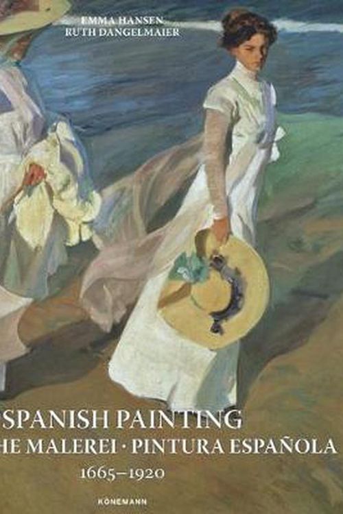 Cover Art for 9783741923227, Spanish Painting, 1665-1920 by Emma Hansen, Ruth Dangelmeier