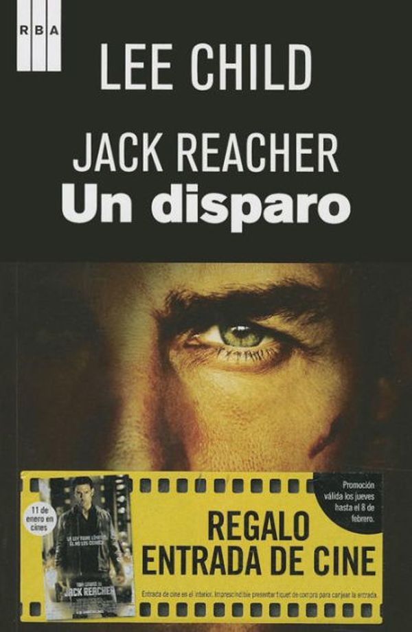 Cover Art for 9788490064610, Un disparo (Serie Negra) (Spanish Edition) by Lee Child