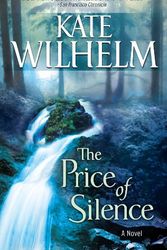 Cover Art for 9780778323389, The Price of Silence by Kate Wilhelm