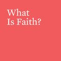 Cover Art for 9781642890433, What Is Faith? by R. C. Sproul