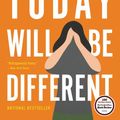 Cover Art for 9780316403436, Today Will Be Different by Maria Semple