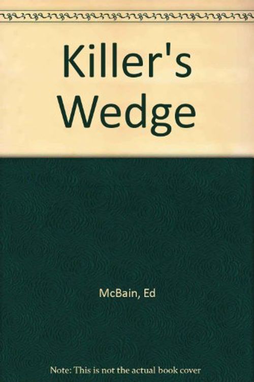 Cover Art for 9781585470327, Killer's Wedge by Ed McBain