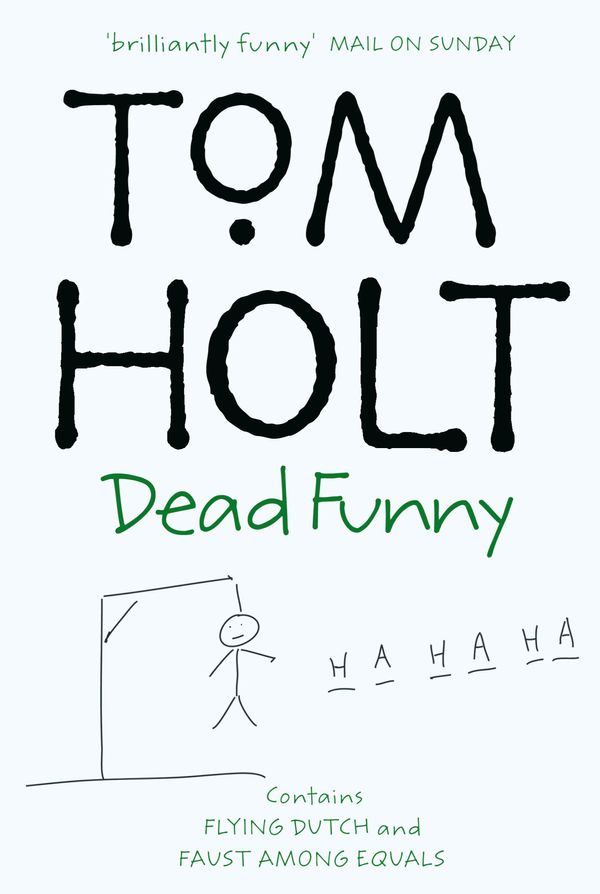 Cover Art for 9781841490250, Dead Funny: Omnibus 1 by Tom Holt