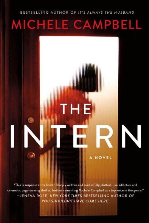 Cover Art for 9781250274977, The Intern: A Novel by Michele Campbell