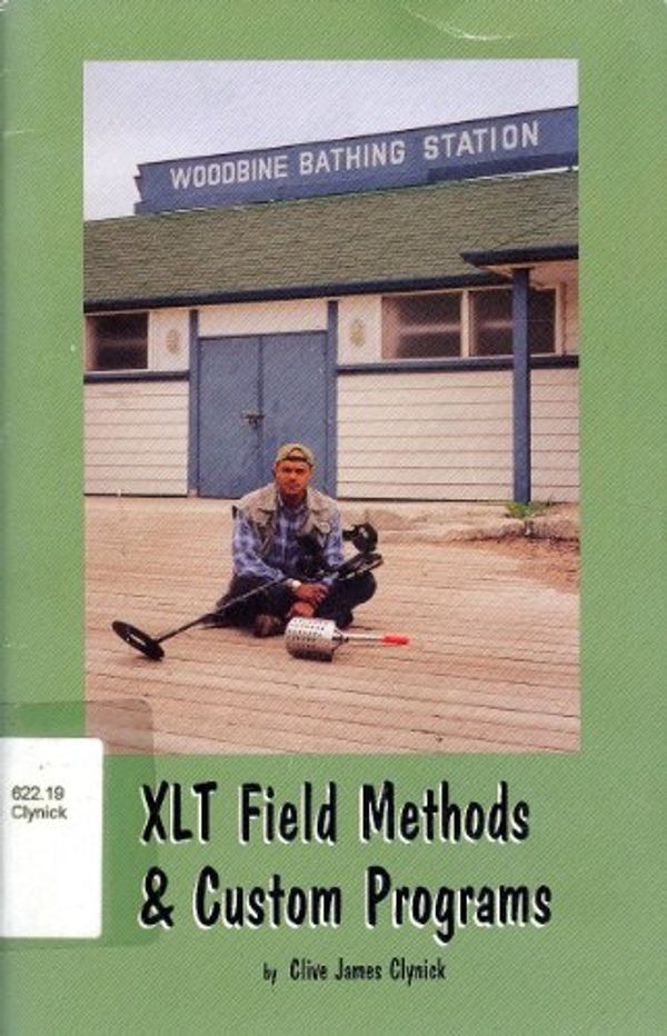 Cover Art for 9781882279104, XLT Field Methods and Custom Programs by Clive James Clynick