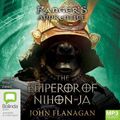 Cover Art for 9781867590910, The Emperor of Nihon-Ja: 10 by John Flanagan