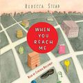 Cover Art for 9780739380727, When You Reach Me by Rebecca Stead