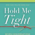 Cover Art for 9780316113007, Hold Me Tight by Sue Johnson