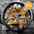 Cover Art for 9780994447807, Easiest Ever Slow Cooker Recipe Book by Kim McCosker
