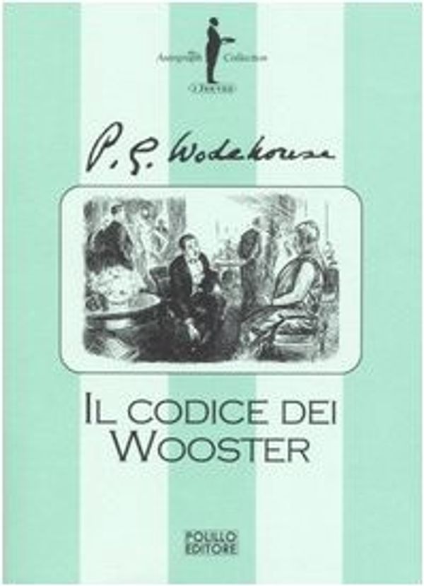 Cover Art for 9788881542246, Il codice dei Wooster by Pelham G. Wodehouse