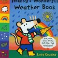 Cover Art for 9781844286713, Maisy's Wonderful Weather Book by Lucy Cousins