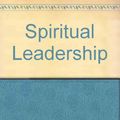 Cover Art for 9780802482464, Spiritual Leadership by Oswald Sanders