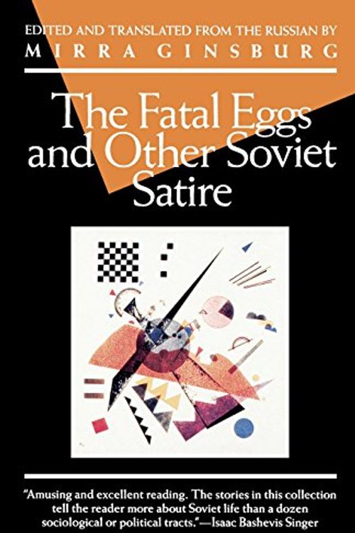 Cover Art for 9780802130150, "The Fatal Egg" and Other Soviet Satire by Alan Ginsburg