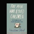 Cover Art for 9781459646315, The Man Who Loved Children by Christina Stead