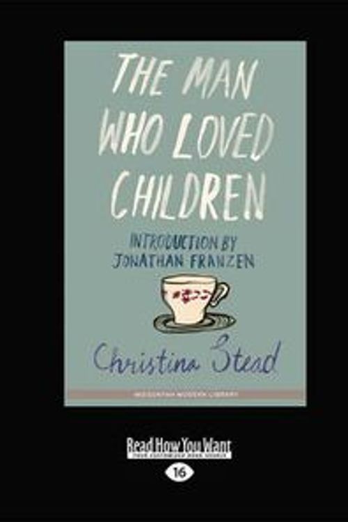 Cover Art for 9781459646315, The Man Who Loved Children by Christina Stead