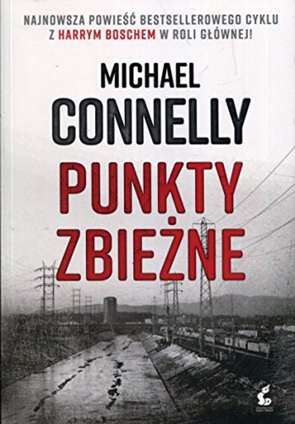 Cover Art for 9788381104852, Punkty zbiezne by Michael Connelly