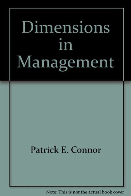 Cover Art for 9780395317235, Dimensions in Management by Patrick E. Connor