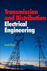 Cover Art for 9780081013489, Transmission and Distribution Electrical Engineering by Colin Bayliss