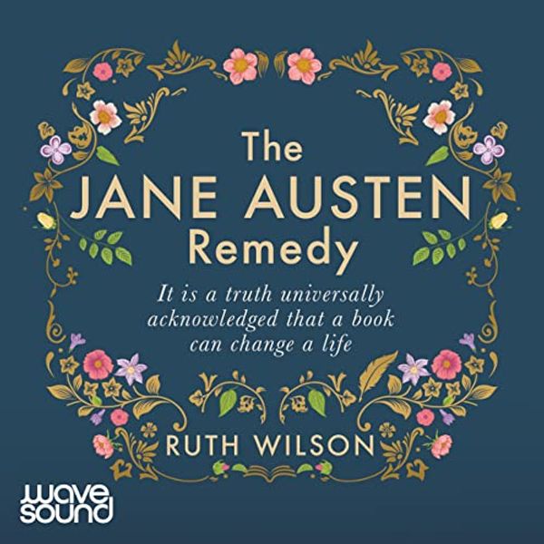 Cover Art for B09S5TLPHR, The Jane Austen Remedy by Ruth Wilson