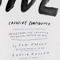 Cover Art for 9780007517978, Creative Confidence by David Kelley, Tom Kelley