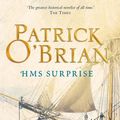 Cover Art for 9780007429301, HMS Surprise: Aubrey/Maturin series, book 3 by Patrick O’Brian