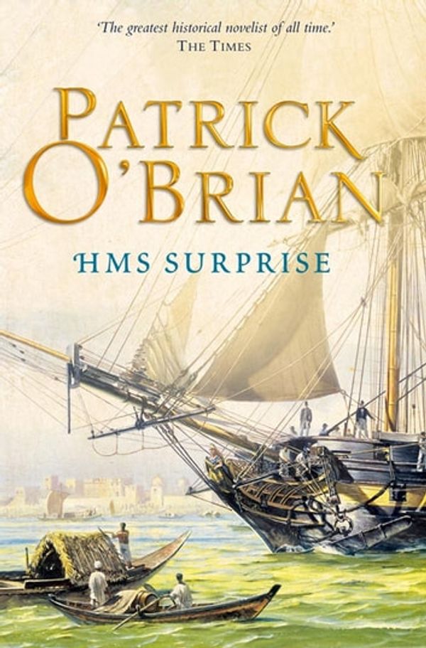 Cover Art for 9780007429301, HMS Surprise: Aubrey/Maturin series, book 3 by Patrick O’Brian