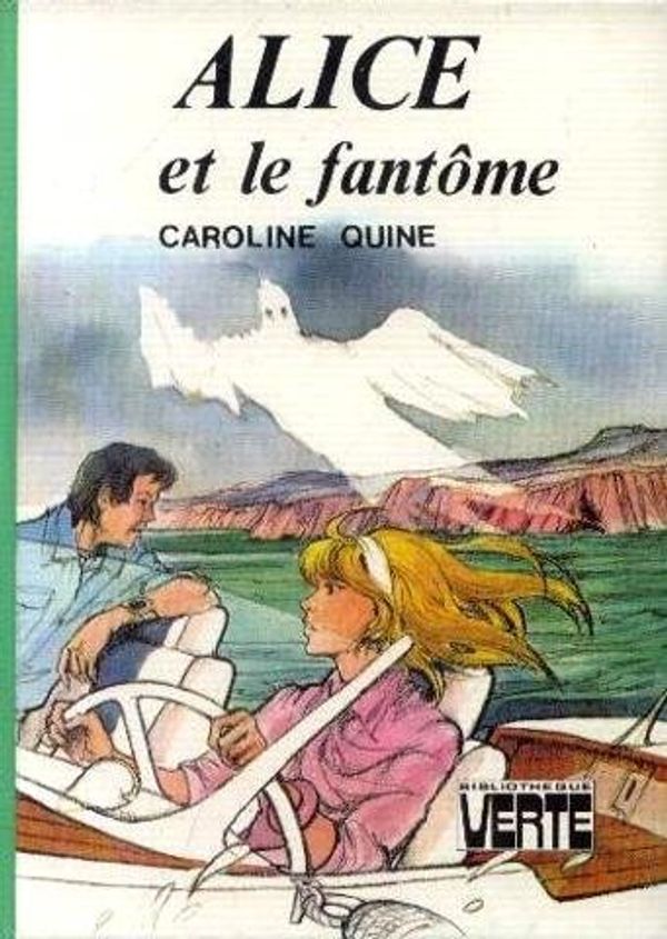 Cover Art for 9782010047404, Alice et le fantome by Caroline Quine