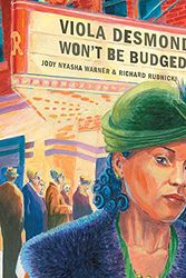 Cover Art for 9780888997791, Viola Desmond Won't Be Budged! by Jody Nyasha Warner