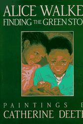 Cover Art for 9780152275389, Finding the Green Stone by Alice Walker