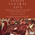 Cover Art for 9780715640388, Inside Central Asia by Dilip Hiro