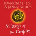 Cover Art for 9780007570065, Mistress of the Empire by Raymond E. Feist