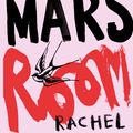 Cover Art for 9781910702680, The Mars Room by Rachel Kushner