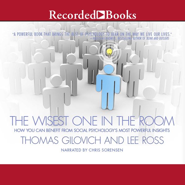 Cover Art for B019X213UG, The Wisest One in the Room: How You Can Benefit from Social Psychology's Most Powerful Insights (Unabridged) by Unknown