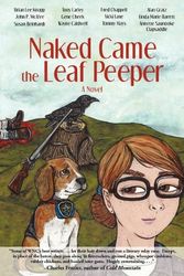 Cover Art for 9780965865777, Naked Came the Leaf Peeper by Brian Lee Knopp