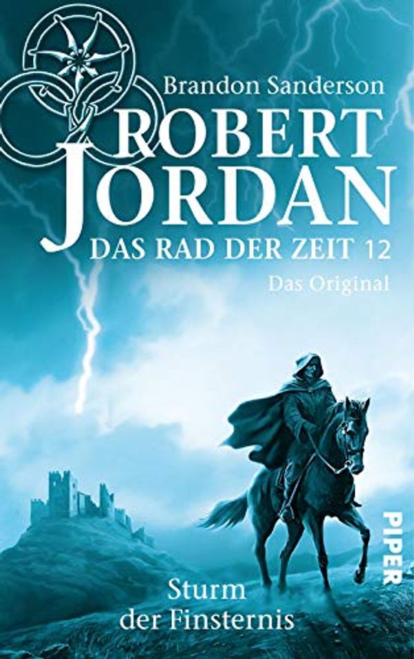 Cover Art for 9783492702478, Das Rad der Zeit 12. Das Original: Sturm der Finsternis by Robert Jordan, Brandon Sanderson