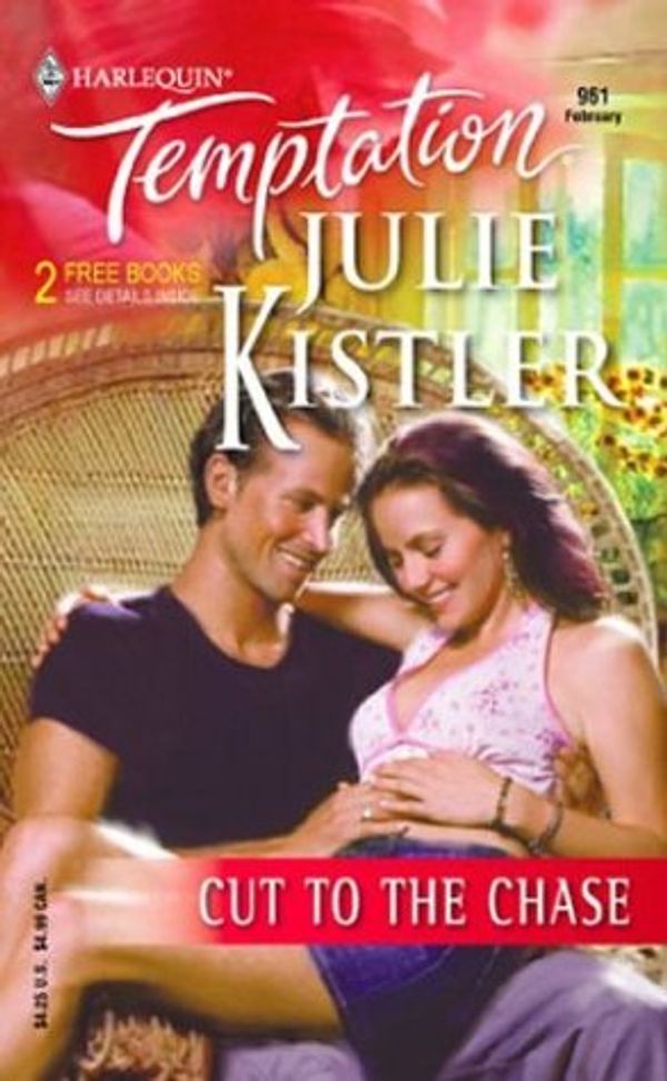 Cover Art for 9780373691616, Cut to the Chase by Julie Kistler