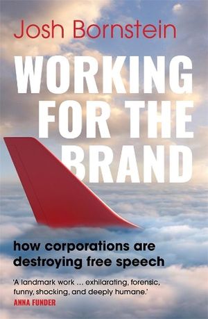 Cover Art for 9781761381041, Working for the Brand by Josh Bornstein