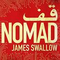 Cover Art for 9781785762772, Nomad: A pulse-racing edge-of-your-seat international thriller by James Swallow