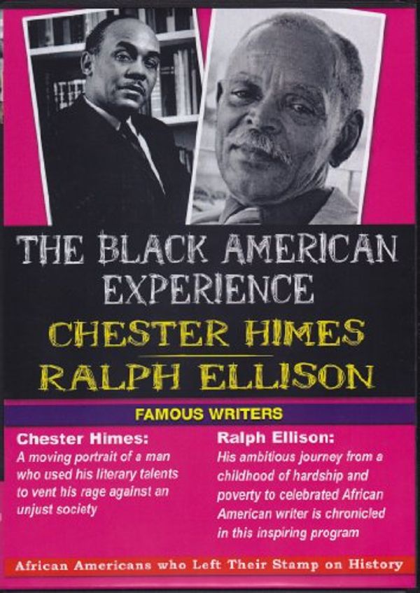 Cover Art for 0721762323045, The Black American Experience / Famous Writers: Chester Himes & Ralph Ellison by 