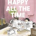 Cover Art for 9780307474407, Happy All the Time by Laurie Colwin