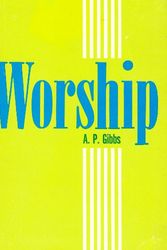 Cover Art for 9780937396575, Worship by Alfred P. Gibbs