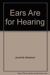 Cover Art for 9780690047189, Ears are for hearing (Let's-read-and-find-out science book) by Paul Showers