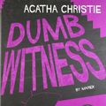 Cover Art for 9780007293100, Dumb Witness by Agatha Christie