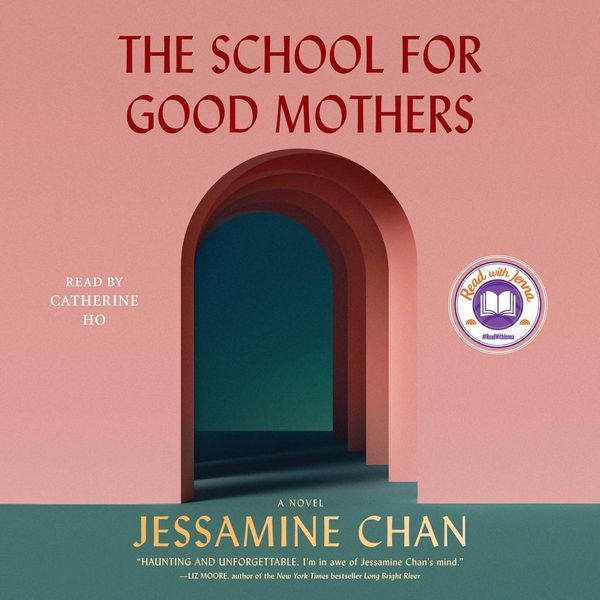 Cover Art for 9781797135458, The School for Good Mothers by Jessamine Chan, Catherine Ho