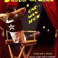 Cover Art for 9780316086714, Dustin Grubbs: One Man Show by John J Bonk
