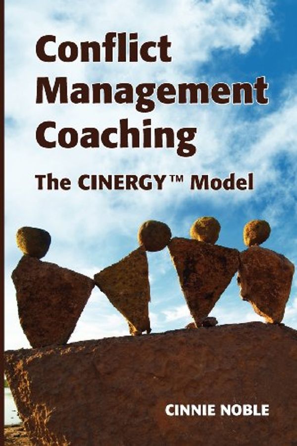 Cover Art for 9780987739407, Conflict Management Coaching by Cinnie Noble