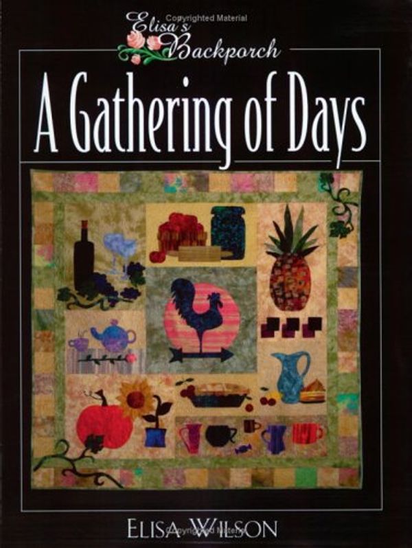 Cover Art for 9780974562216, A Gathering of Days by Elisa Wilson